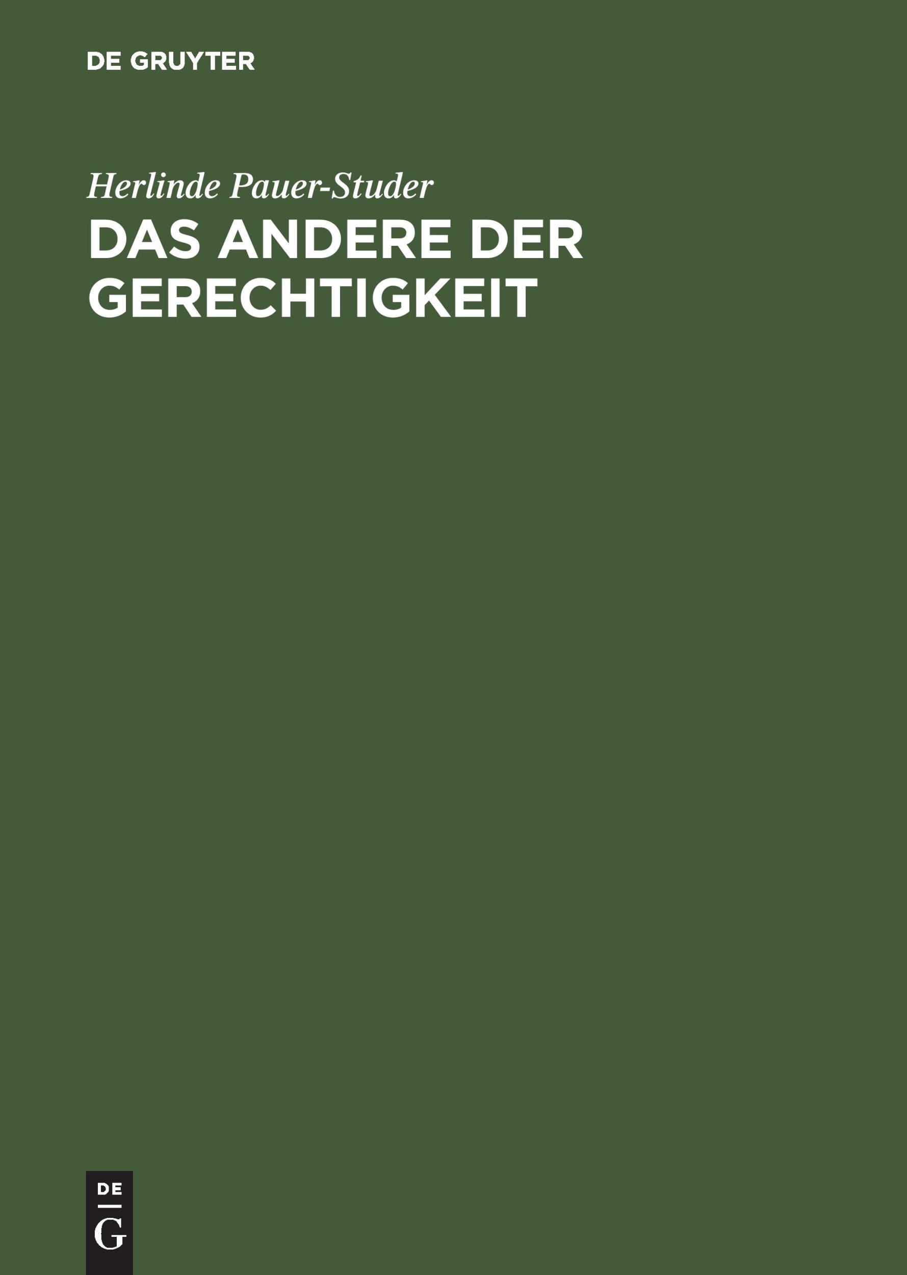 Cover: 9783050030876 | Das Andere der Gerechtigkeit | Herlinde Pauer-Studer | Buch | 295 S.