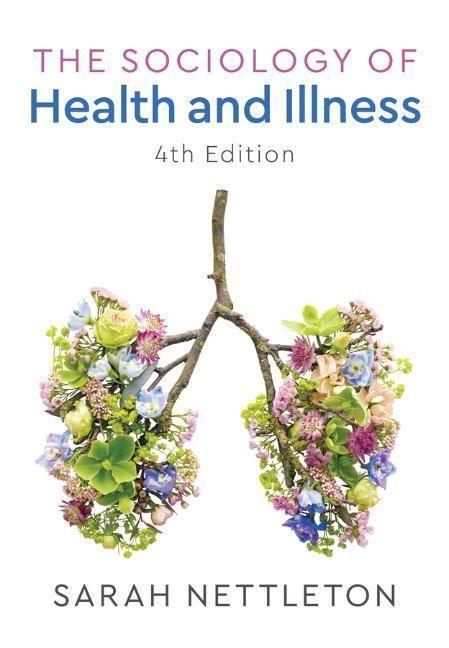 Cover: 9781509512744 | The Sociology of Health and Illness | Sarah Nettleton | Taschenbuch