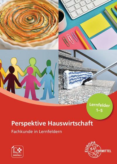 Cover: 9783808563557 | Perspektive Hauswirtschaft - Band 1 (LF1-5) | Fachkunde in Lernfeldern