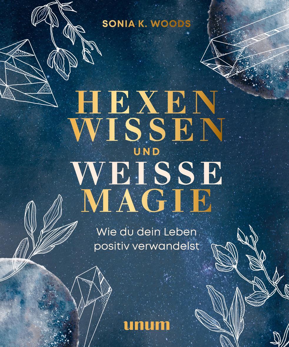 Cover: 9783833883200 | Hexenwissen und weiße Magie | Wie du dein Leben positiv verwandelst
