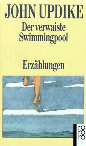 Cover: 9783499126802 | Der verwaiste Swimmingpool | Erzählungen | John Updike | Taschenbuch