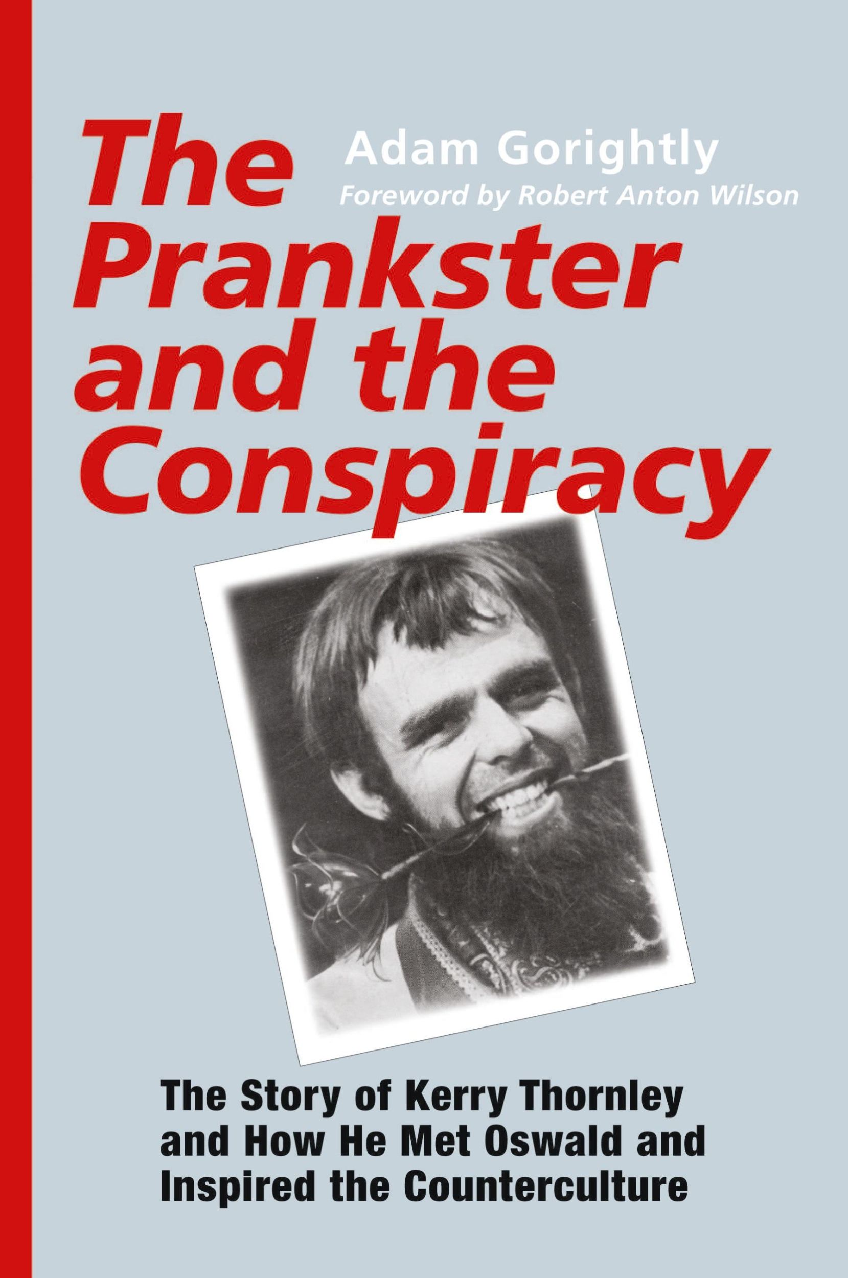 Cover: 9781931044660 | The Prankster and the Conspiracy | Adam Gorightly | Taschenbuch | 2003