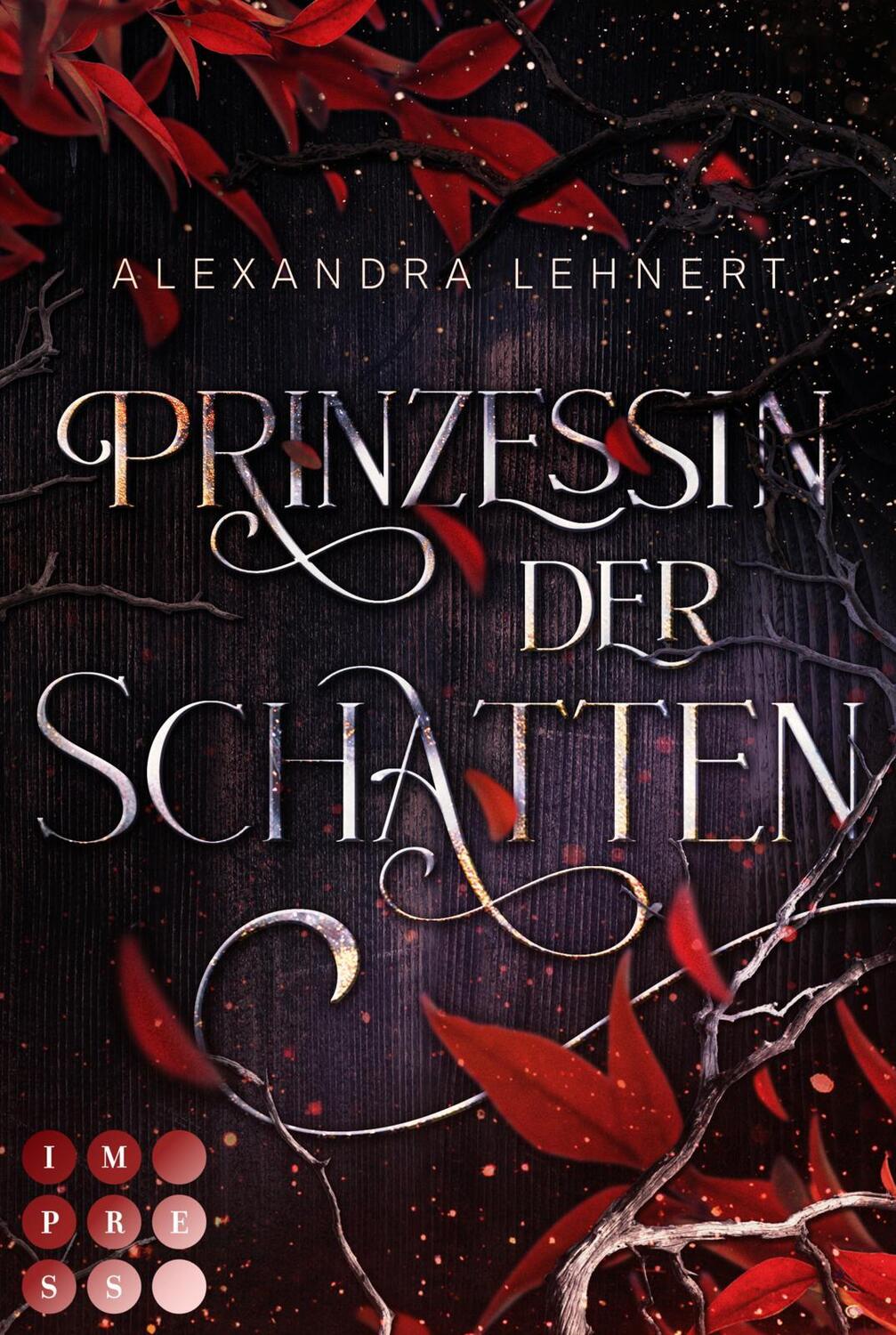 Cover: 9783551304377 | Prinzessin der Schatten (Royal Legacy 1) | Alexandra Lehnert | Buch