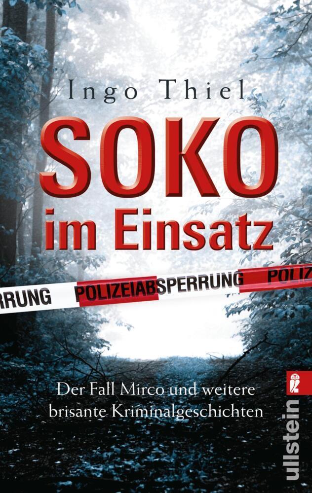 Cover: 9783548375298 | SOKO im Einsatz | Ingo Thiel | Taschenbuch | 224 S. | Deutsch | 2014