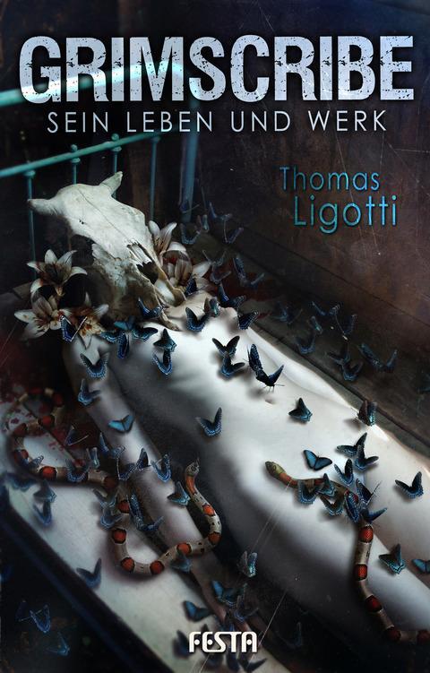 Cover: 9783865523204 | Grimscribe - Sein Leben und Werk | Thomas Ligotti | Buch | Deutsch