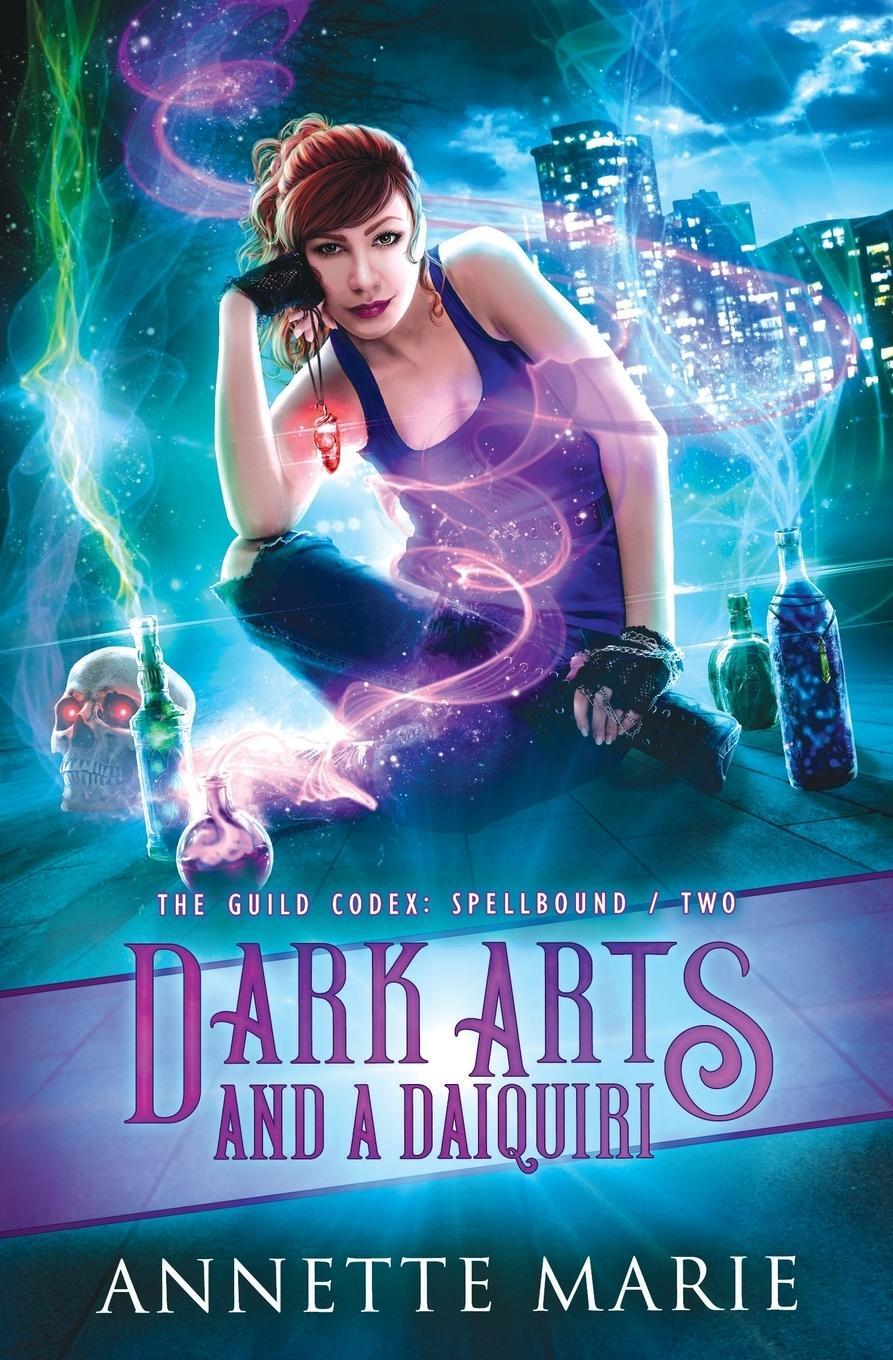Cover: 9781988153254 | Dark Arts and a Daiquiri | Annette Marie | Taschenbuch | Paperback