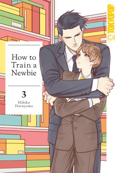 Cover: 9783842090644 | How to Train a Newbie 03 | Hibiko Haruyama | Taschenbuch | 164 S.