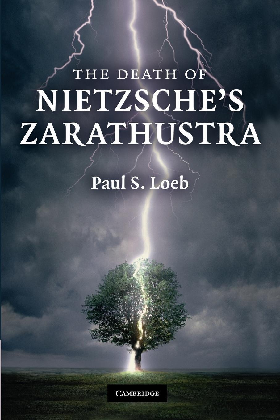 Cover: 9781107405530 | The Death of Nietzsche's Zarathustra | Paul S. Loeb | Taschenbuch