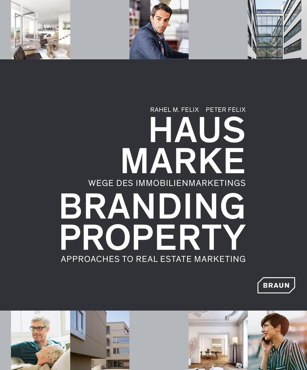 Cover: 9783037682210 | Hausmarke/Branding Property | Rahel M/Felix, Peter Felix | Buch | 2017