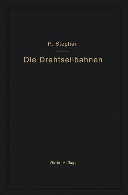 Cover: 9783662275757 | Die Drahtseilbahnen (Schwebebahnen) einschließlich der Kabelkrane...