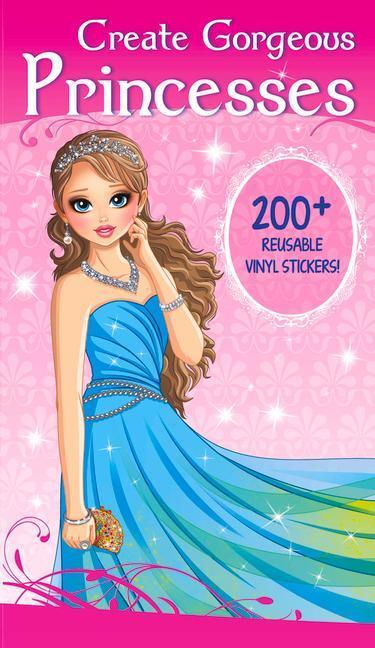 Cover: 9781953652010 | Create Gorgeous Princesses: Clothes, Hairstyles, and Accessories...