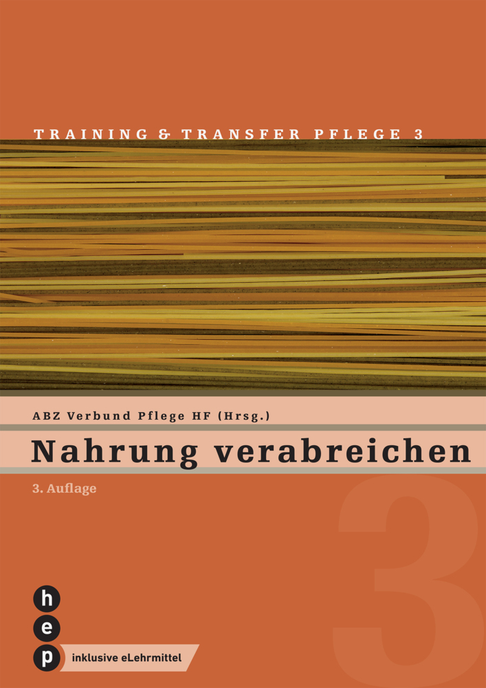 Cover: 9783035522549 | Nahrung verabreichen (Print inkl. eLehrmittel) | ABZ Verbund Pflege HF