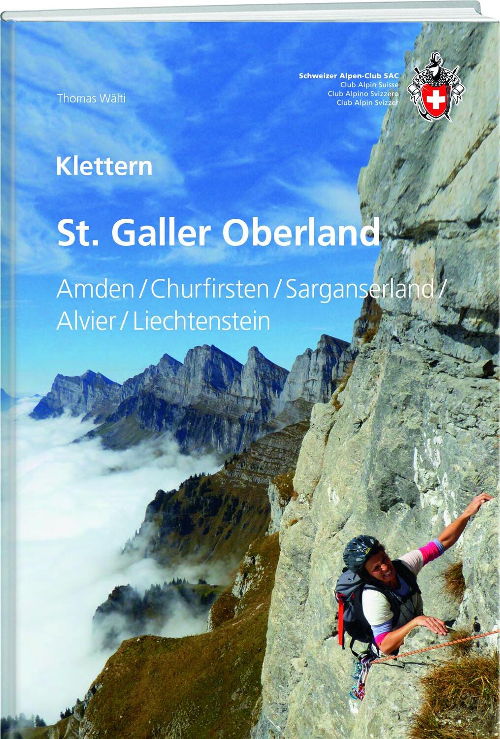 Cover: 9783859024816 | Klettern St. Galler Oberland | Thomas Wälti | Taschenbuch | Deutsch