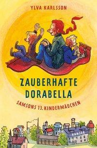 Cover: 9783446247499 | Zauberhafte Dorabella | Samsons 13. Kindermädchen | Ylva Karlsson