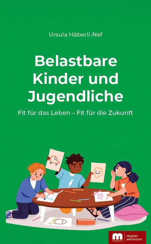 Cover: 9783863170660 | Belastbare Kinder und Jugendliche | Ursula Häberli-Nef | Taschenbuch