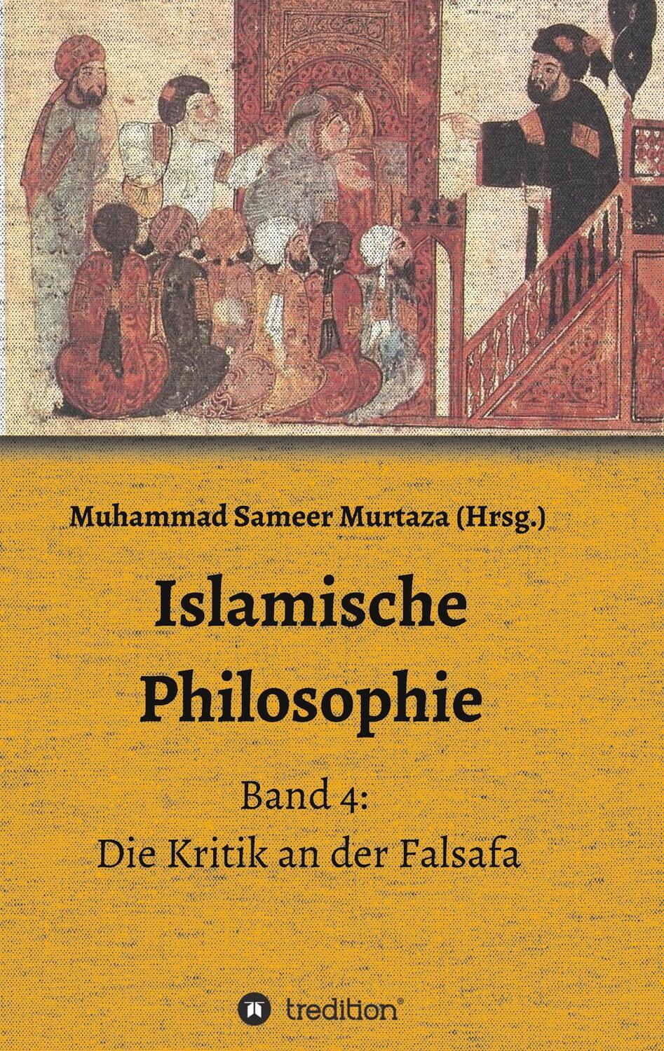 Cover: 9783347159679 | Islamische Philosophie | Band 4: Die Kritik an der Falsafa | Buch