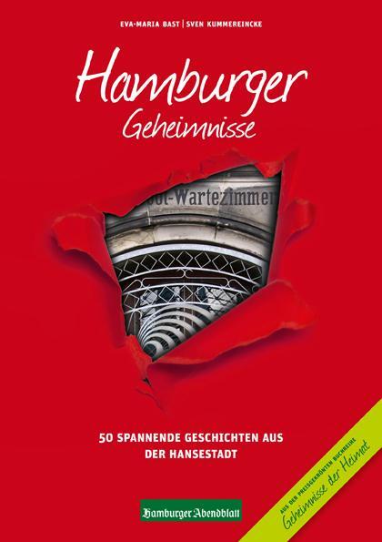 Cover: 9783981556490 | Hamburger Geheimnisse | 50 Spannende Geschichten aus der Hansestadt