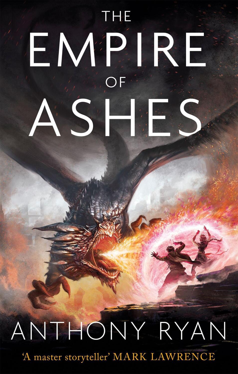 Cover: 9780356506470 | The Empire of Ashes | Book Three of Draconis Memoria | Anthony Ryan