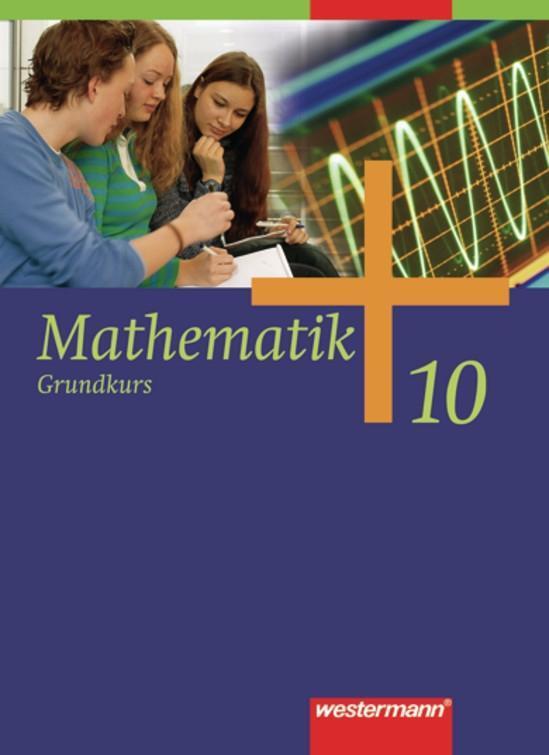 Cover: 9783141218404 | Mathematik 10. Schülerband. Grundkurs. Allgemeine Ausgabe | Buch