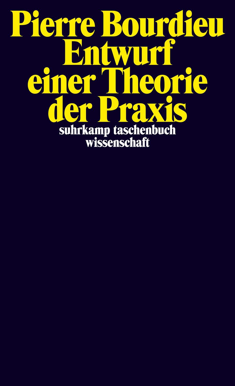 Cover: 9783518278918 | Entwurf einer Theorie der Praxis | Pierre Bourdieu | Taschenbuch