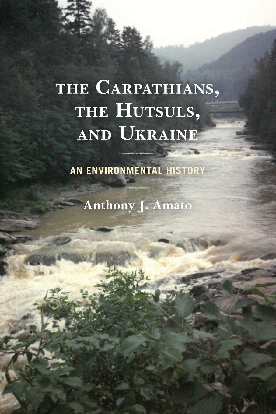 Cover: 9781793608376 | The Carpathians, the Hutsuls, and Ukraine | An Environmental History