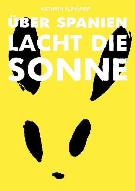 Cover: 9783956402128 | Über Spanien lacht die Sonne | Kathrin Klingner | Taschenbuch | 128 S.