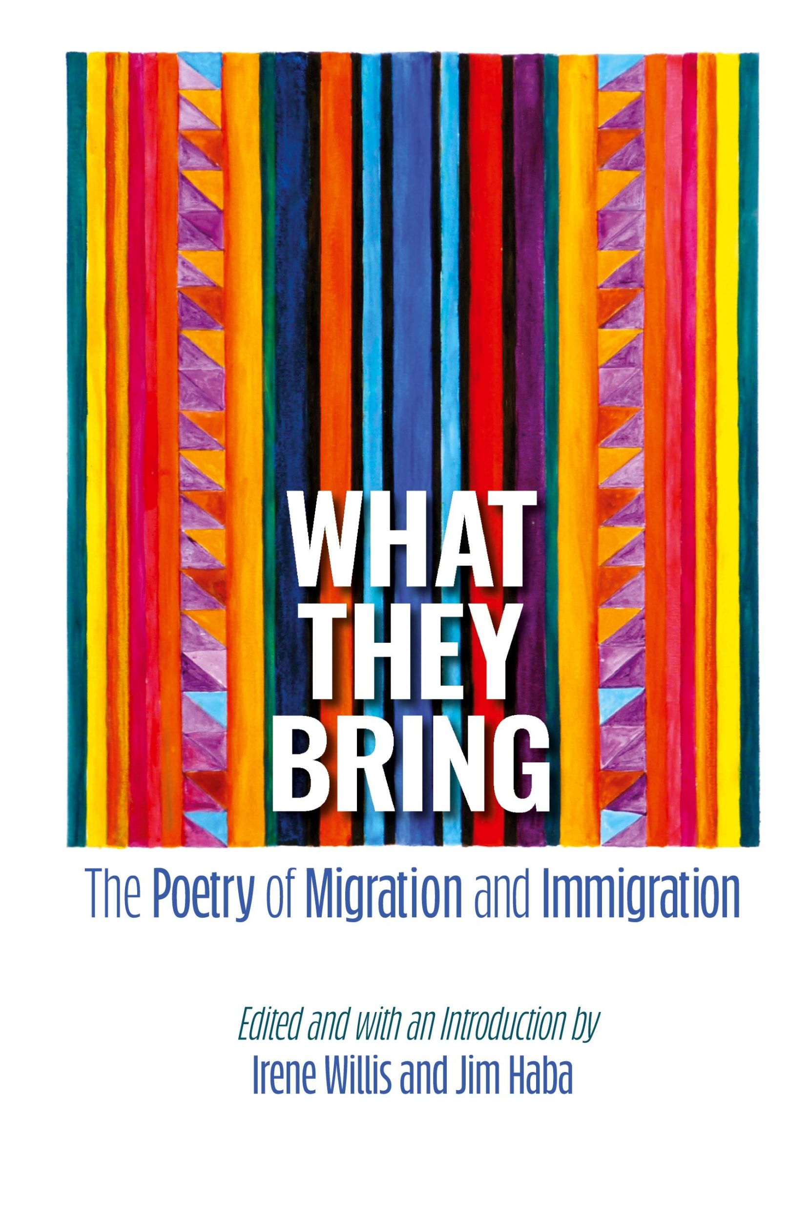 Cover: 9781949093537 | What They Bring | The Poetry of Migration and Immigration | Buch