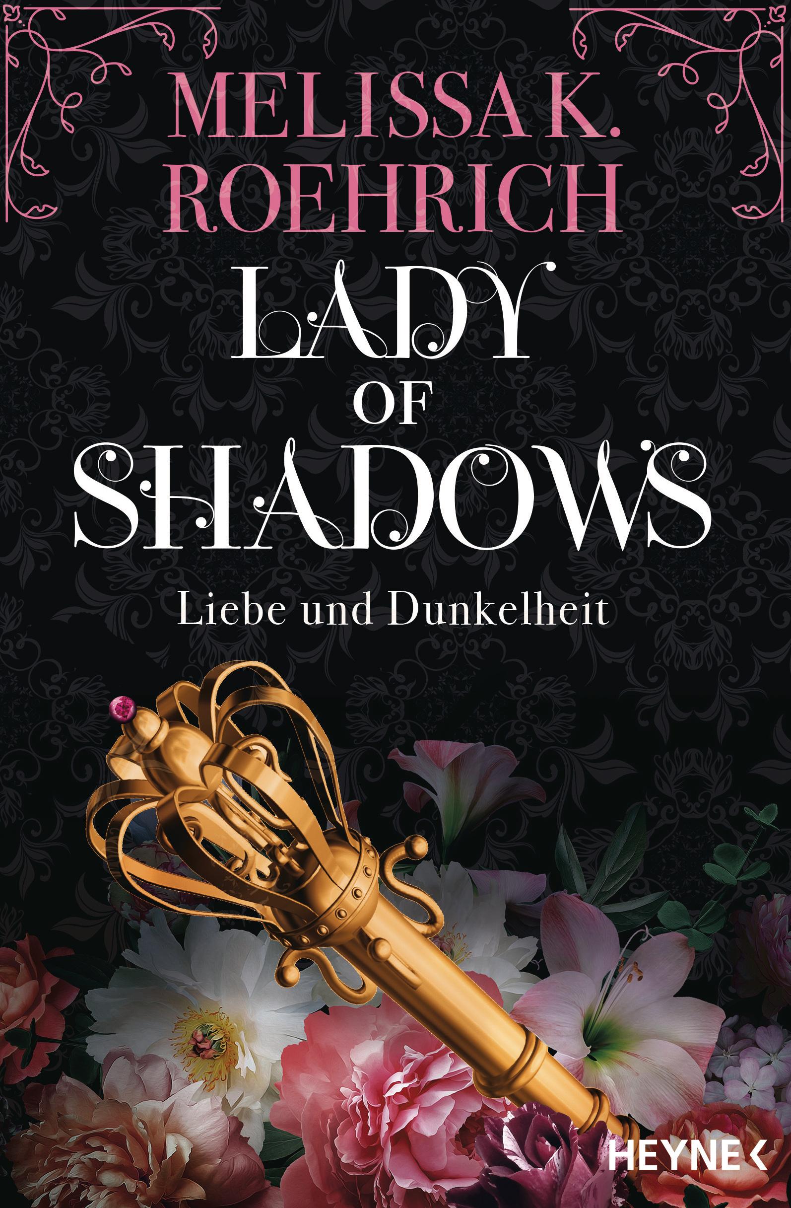 Cover: 9783453323421 | Lady of Shadows - Liebe und Dunkelheit | Melissa K. Roehrich | Buch