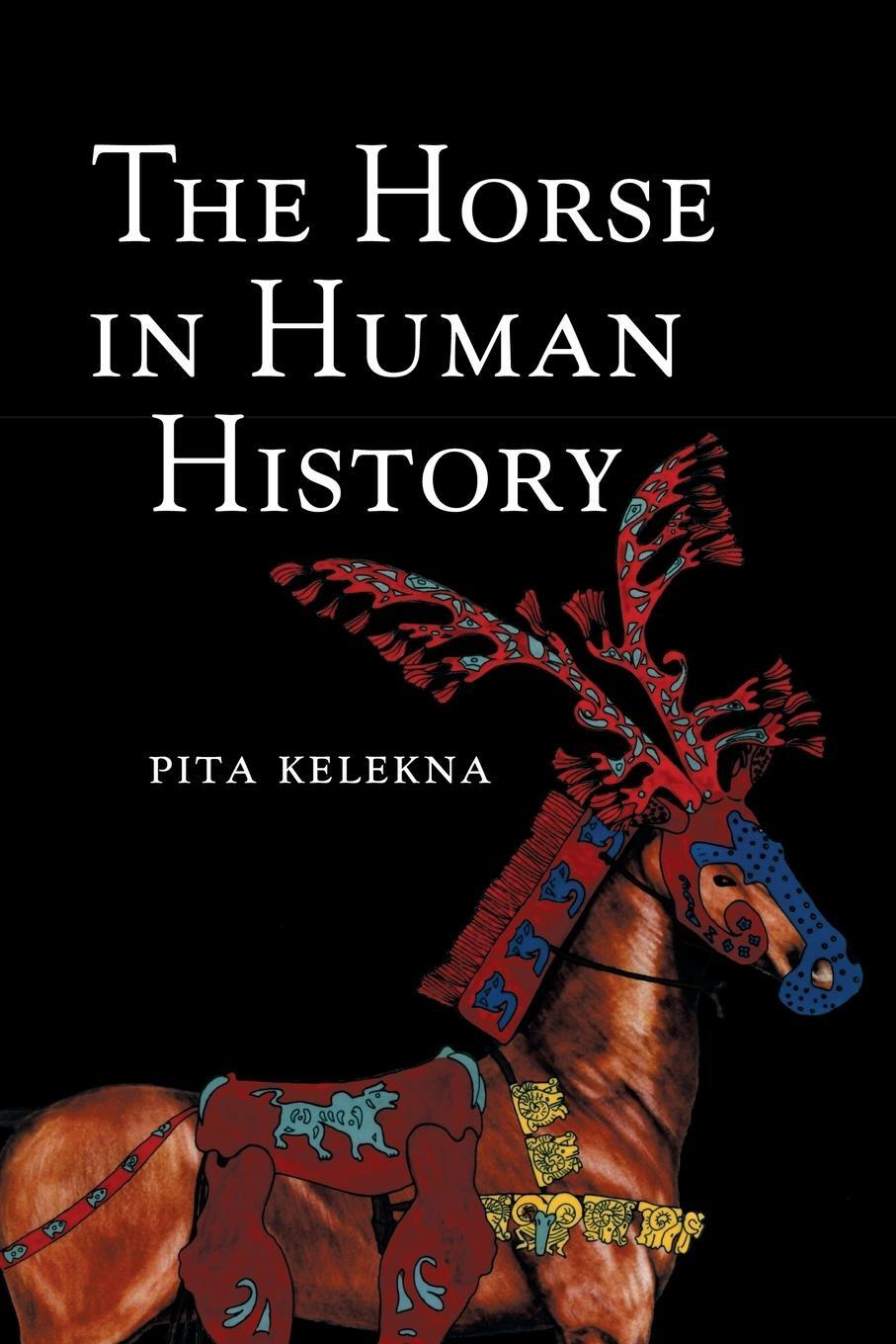 Cover: 9780521736299 | The Horse in Human History | Pita Kelekna | Taschenbuch | Paperback