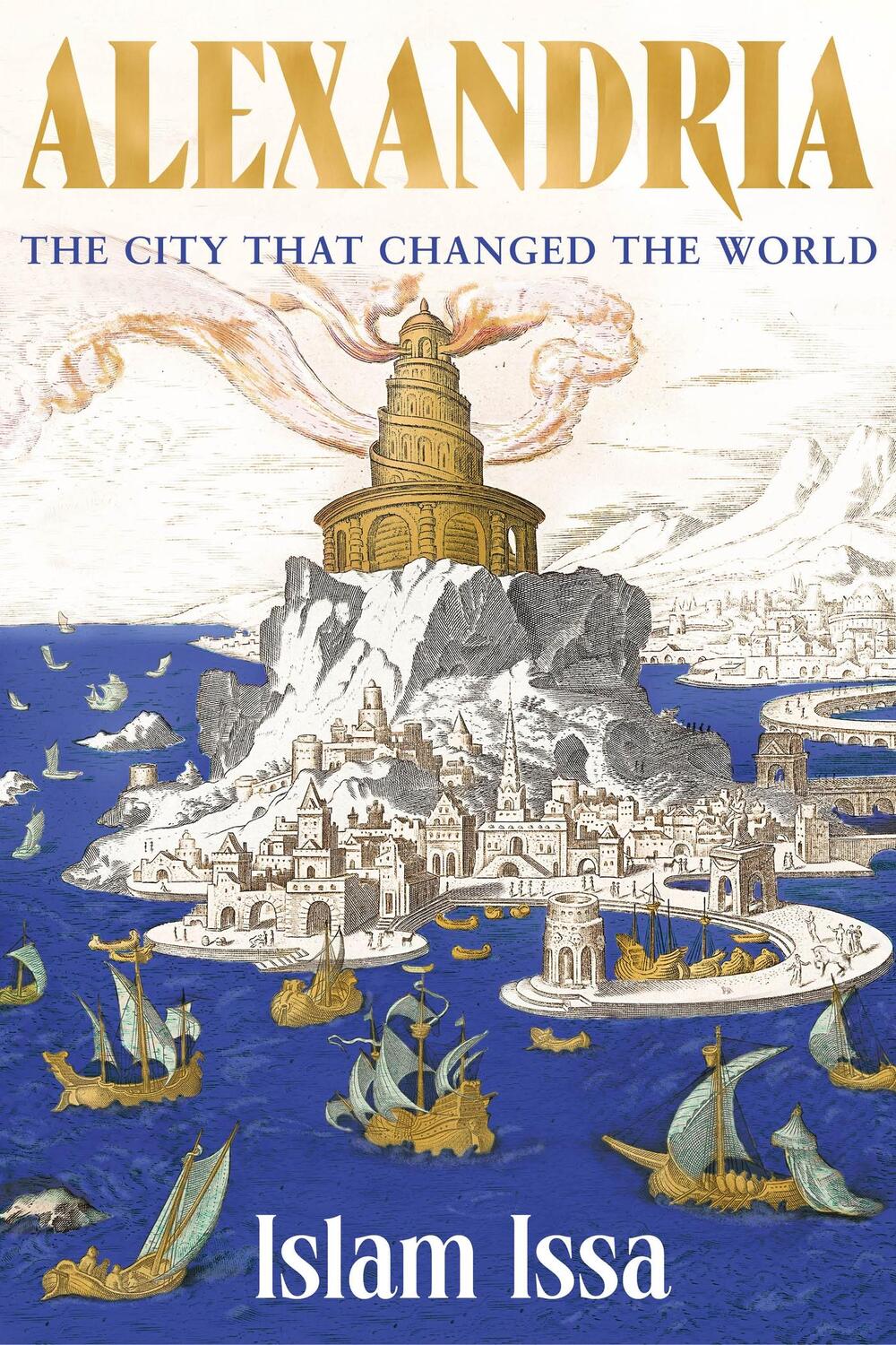 Cover: 9781529377590 | Alexandria | The City that Changed the World | Islam Issa | Buch