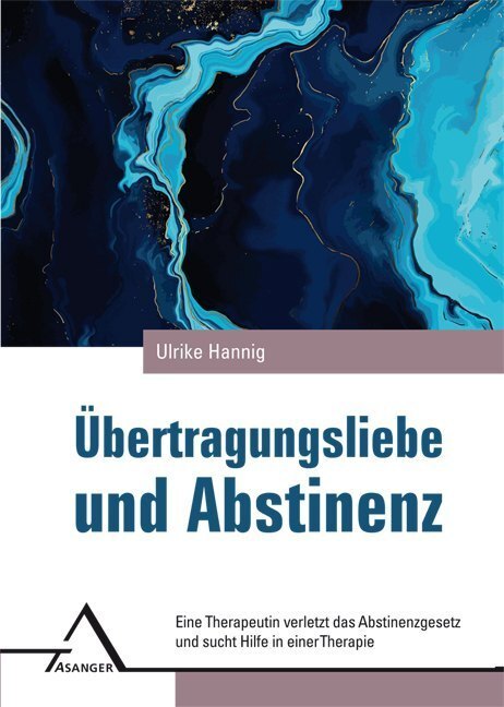 Cover: 9783893346370 | Übertragungsliebe und Abstinenz | Ulrike Hannig | Buch | 96 S. | 2020