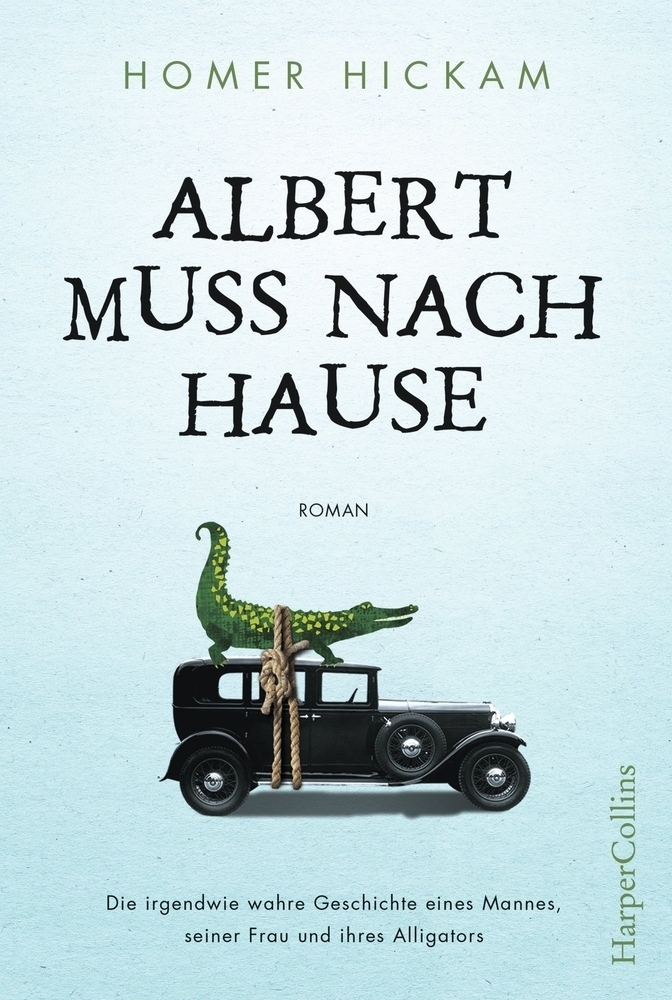 Cover: 9783959671262 | Albert muss nach Hause | Roman | Homer Hickam | Taschenbuch | 528 S.