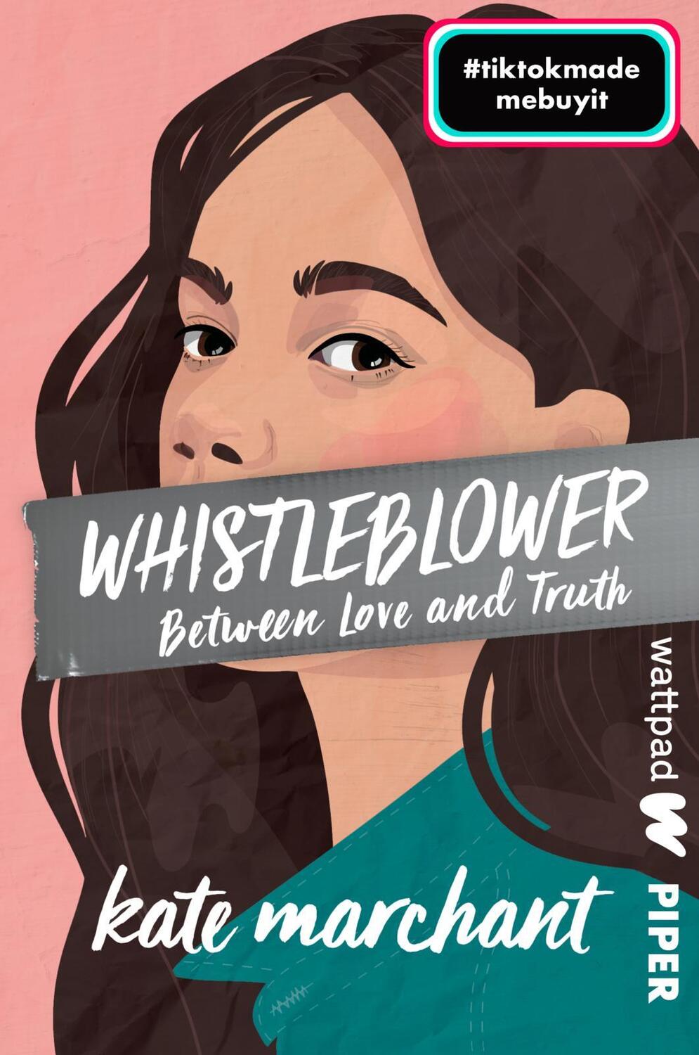 Cover: 9783492507004 | Whistleblower - Between Love and Truth | Kate Marchant | Taschenbuch