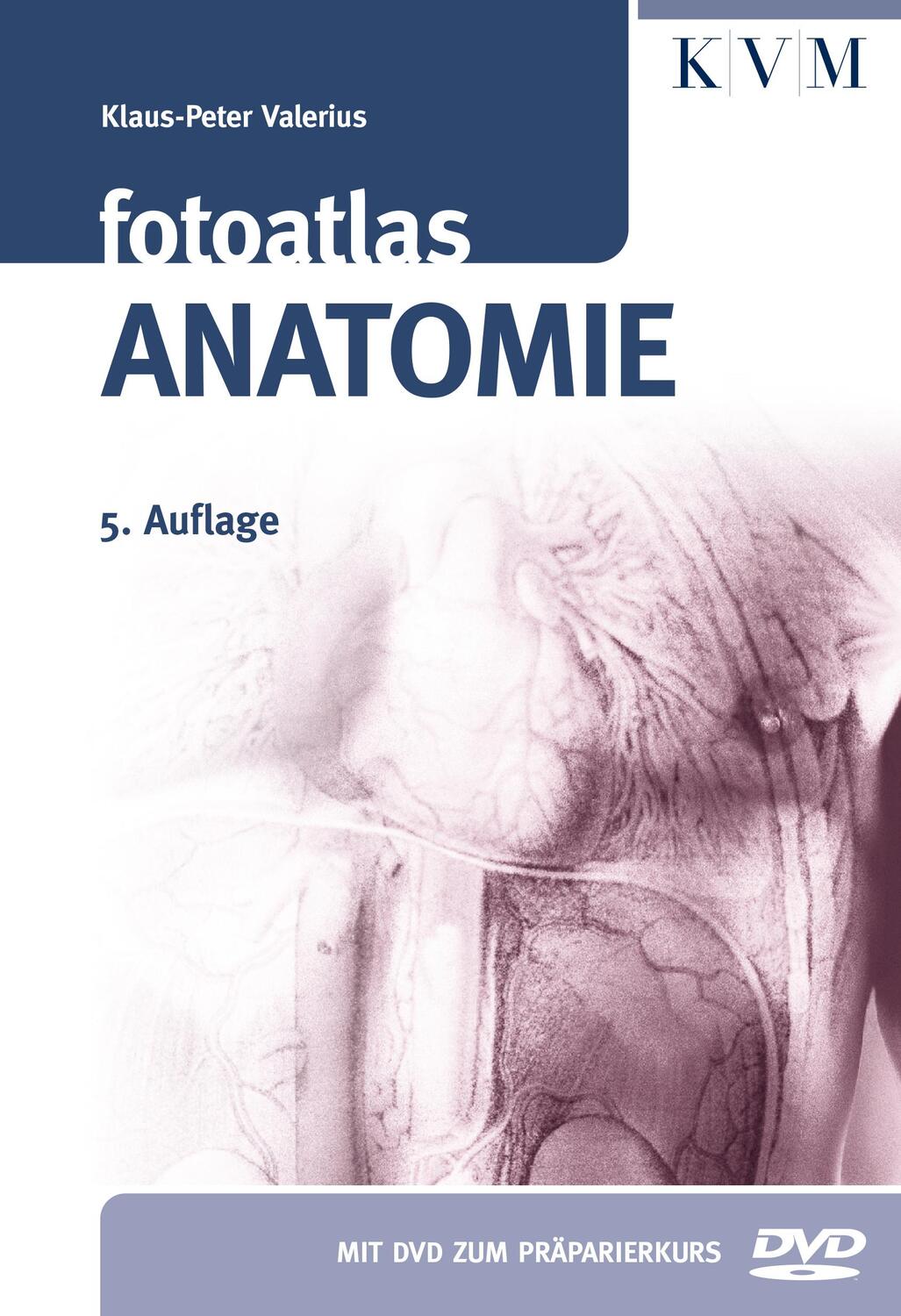 Cover: 9783868672770 | Fotoatlas Anatomie | Inkl. DVD zum Präparierkurs | Valerius | Buch