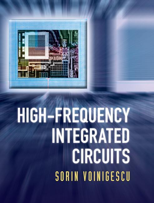 Cover: 9780521873024 | High-Frequency Integrated Circuits | Sorin Voinigescu | Buch | 2017