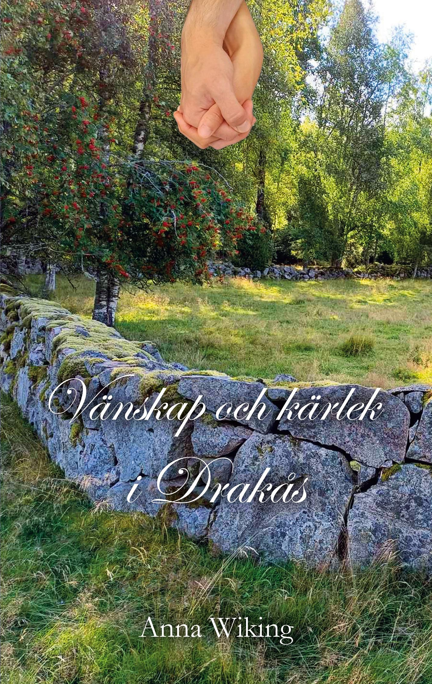 Cover: 9789180800785 | Vänskap och kärlek i Drakås | Anna Wiking | Taschenbuch | Paperback