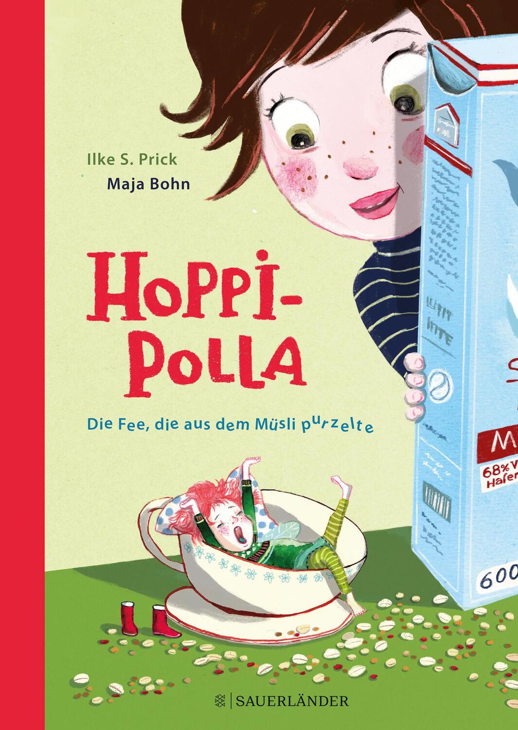 Cover: 9783737358613 | Hoppipolla Die Fee, die aus dem Müsli purzelte | Ilke S. Prick | Buch