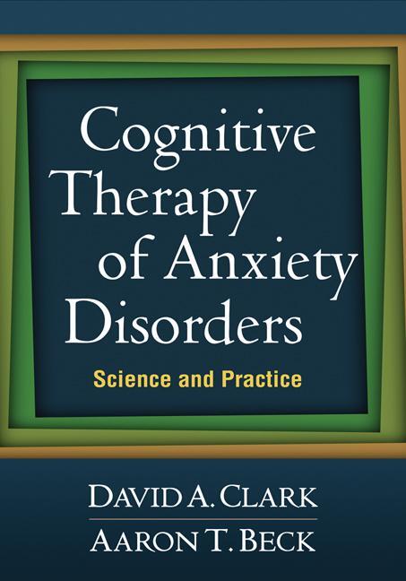 Cover: 9781609189921 | Cognitive Therapy of Anxiety Disorders | Science and Practice | Buch