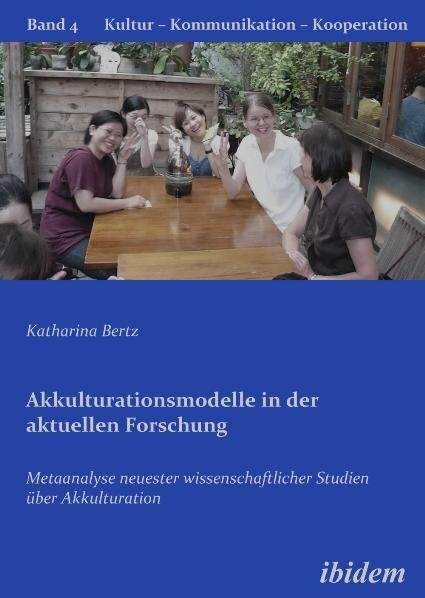 Cover: 9783838201269 | Akkulturationsmodelle in der aktuellen Forschung | Katharina Bertz