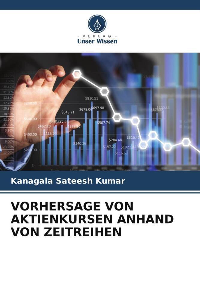 Cover: 9786206450566 | VORHERSAGE VON AKTIENKURSEN ANHAND VON ZEITREIHEN | Kumar | Buch