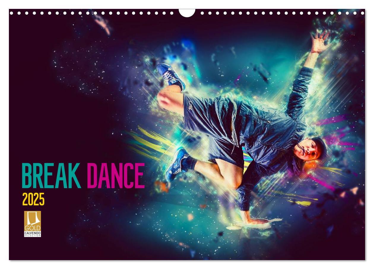 Cover: 9783435607303 | Break Dance (Wandkalender 2025 DIN A3 quer), CALVENDO Monatskalender