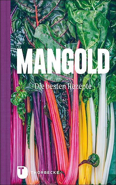 Cover: 9783799515078 | Mangold - die besten Rezepte | Buch | Deutsch | 2021