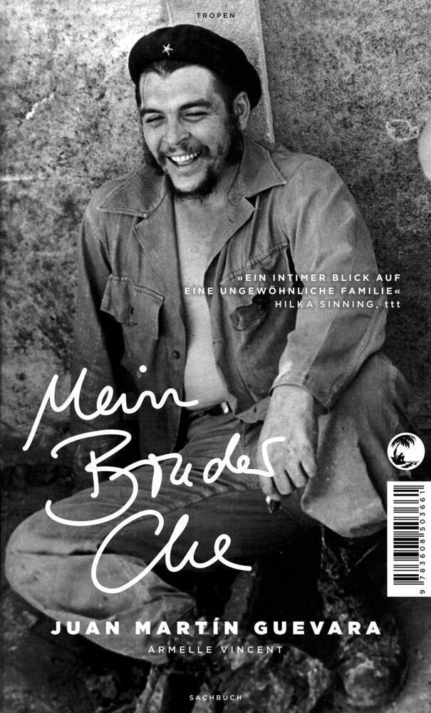 Cover: 9783608503661 | Mein Bruder Che | Juan Martín Guevara (u. a.) | Taschenbuch | 351 S.