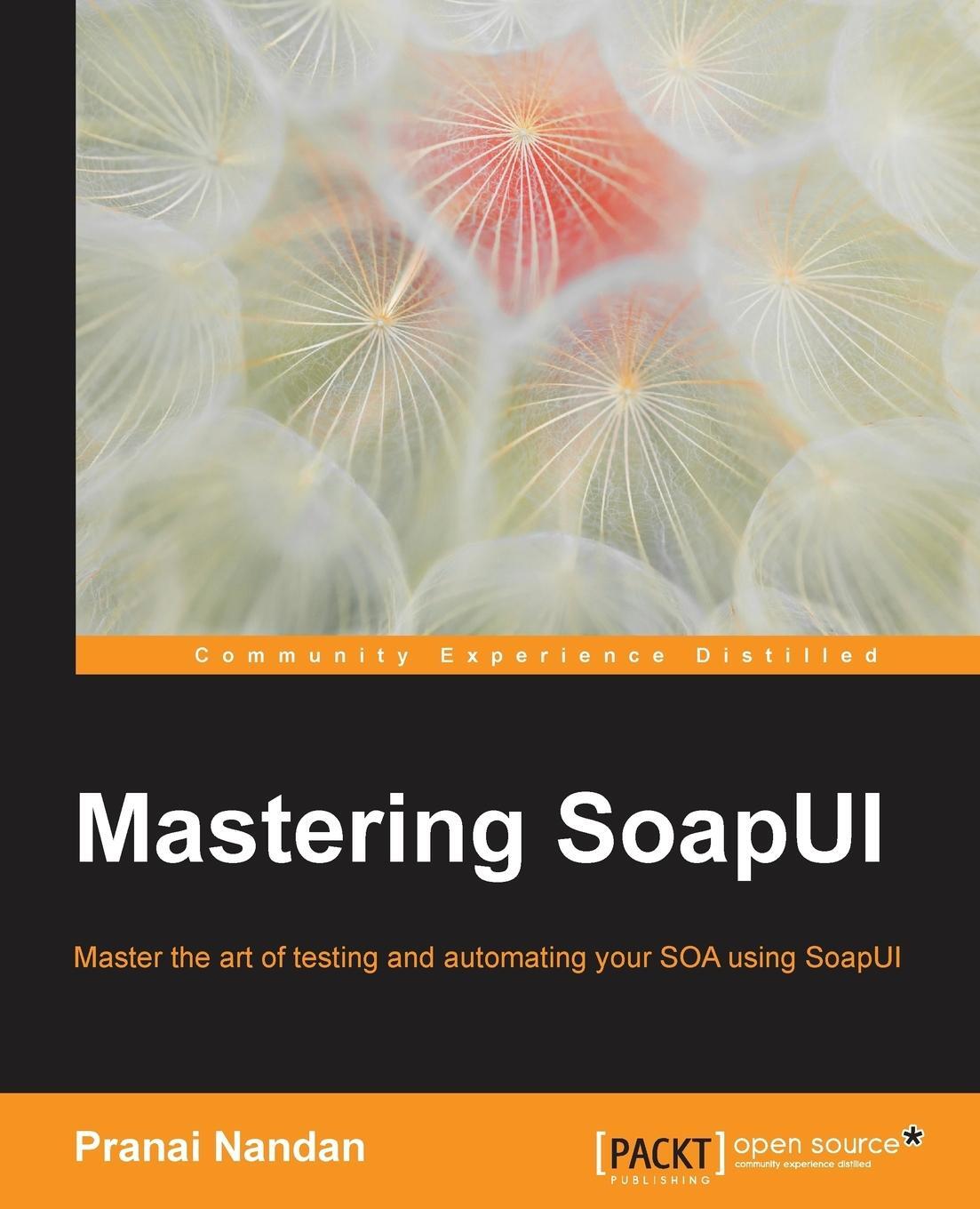 Cover: 9781783980802 | Mastering SoapUI | Pranai Nandan | Taschenbuch | Paperback | Englisch