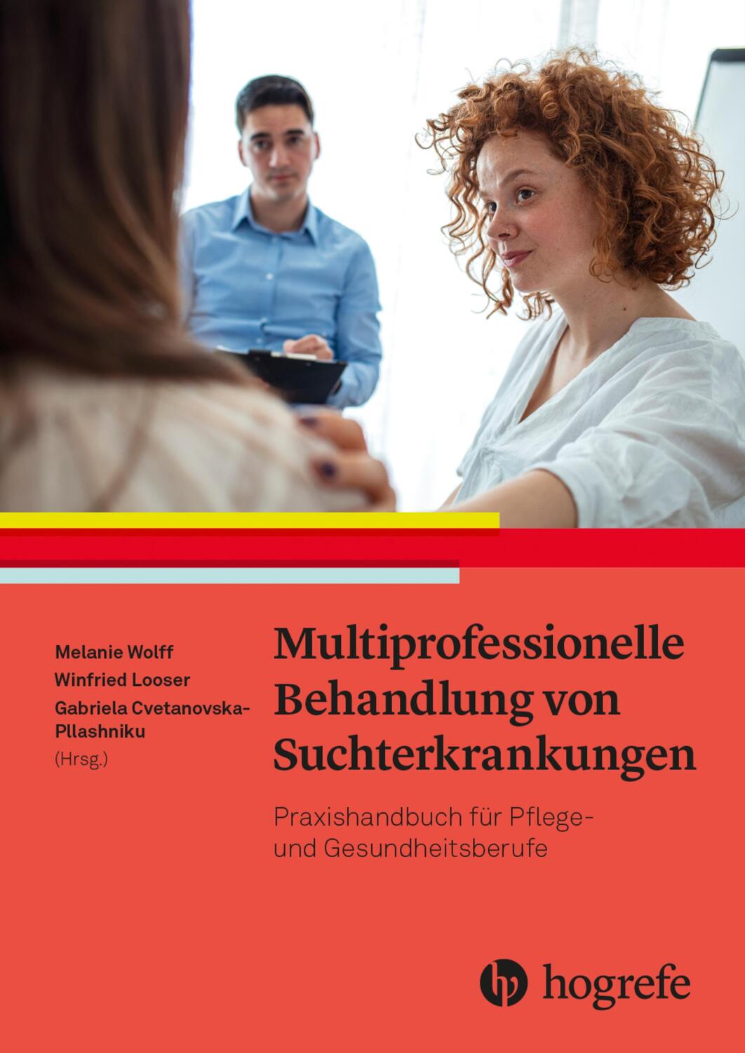 Cover: 9783456860770 | Multiprofessionelle Behandlung von Suchterkrankungen | Wolff (u. a.)