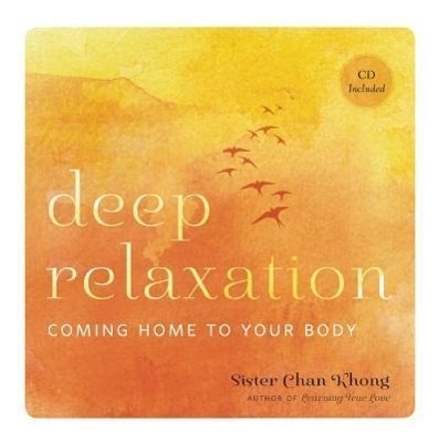 Cover: 9781937006273 | Deep Relaxation: Coming Home to Your Body | Chan Khong | Buch | 2012