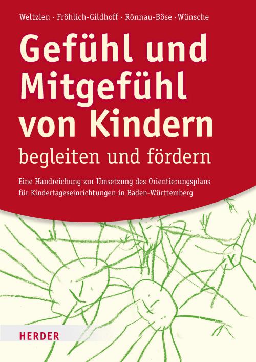 Cover: 9783451376146 | Gefühl und Mitgefühl von Kindern begleiten und fördern | Taschenbuch