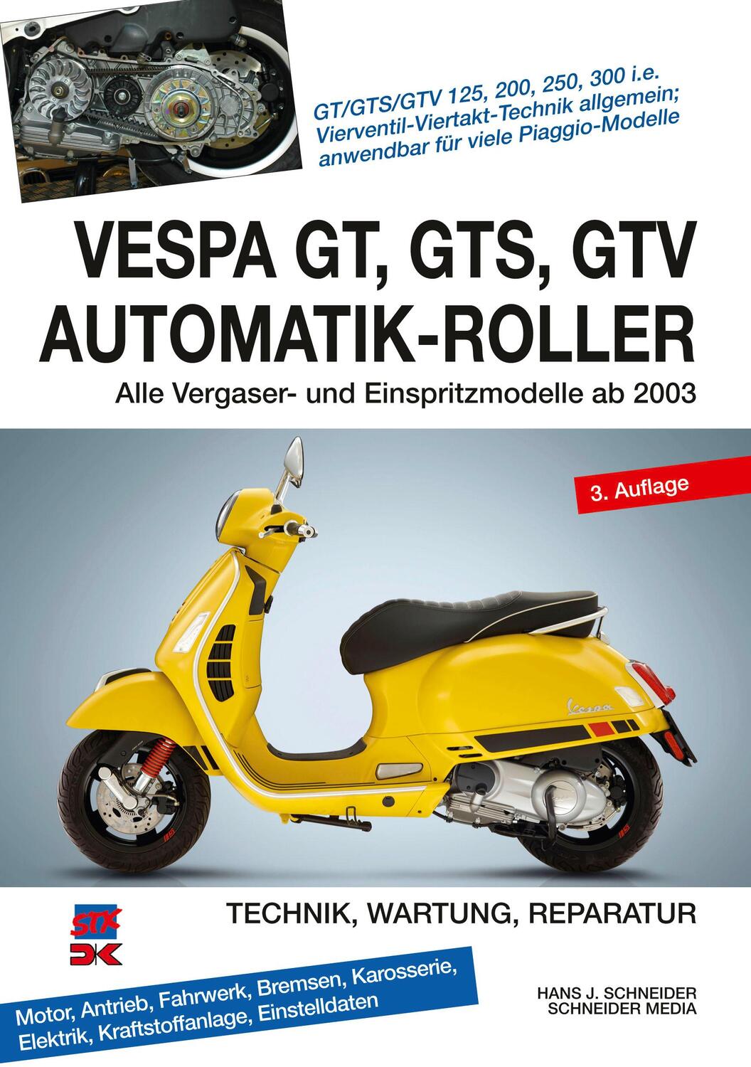 Cover: 9783667115829 | Vespa GT, GTS, GTV Automatik-Roller | Hans J. Schneider | Taschenbuch
