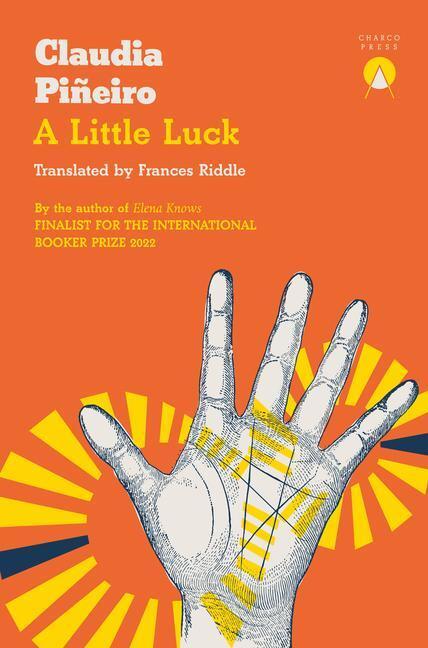 Cover: 9781913867553 | A Little Luck | Claudia Pineiro | Taschenbuch | Englisch | 2023