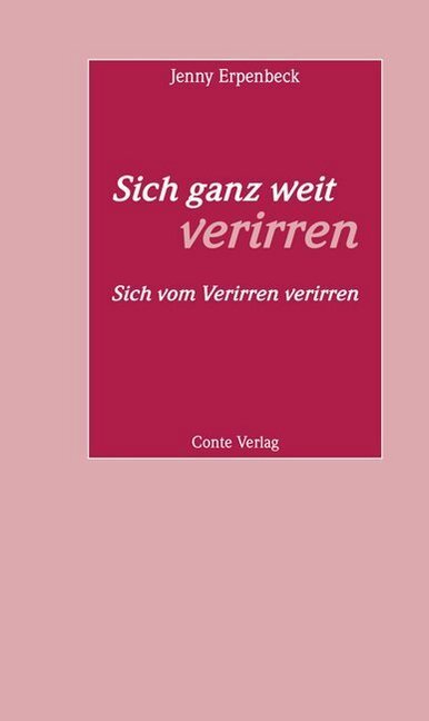 Cover: 9783956020193 | Sich ganz weit verirren | Jenny Erpenbeck | Taschenbuch | 68 S. | 2014